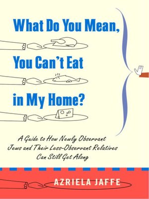 cover image of What Do You Mean, You Can't Eat in My Home?